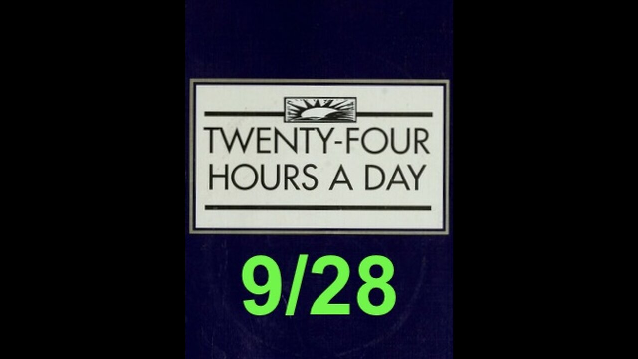 Twenty-Four Hours A Day Book Daily Reading – September 28 - A.A. - Serenity Prayer & Meditation