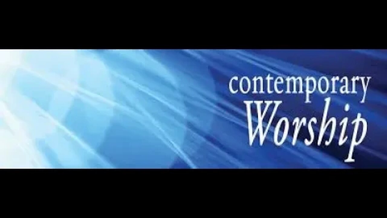 Contemporary Worship - November 12, 2023