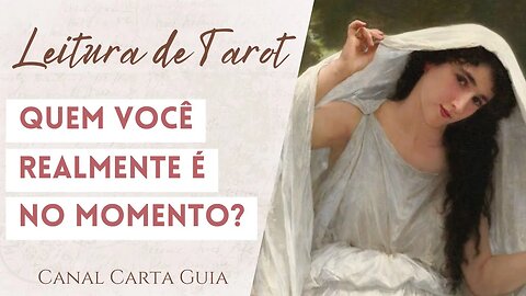 🌟 QUEM VOCÊ É NO MOMENTO? | TAROT E AUTOCONHECIMENTO
