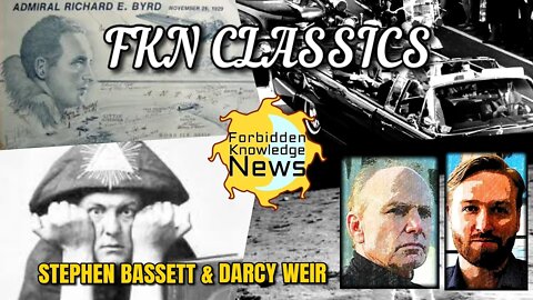 FKN Classics: Underground Bases - UFOs & Volcanos - w/ Stephen Bassett & Darcy Weir