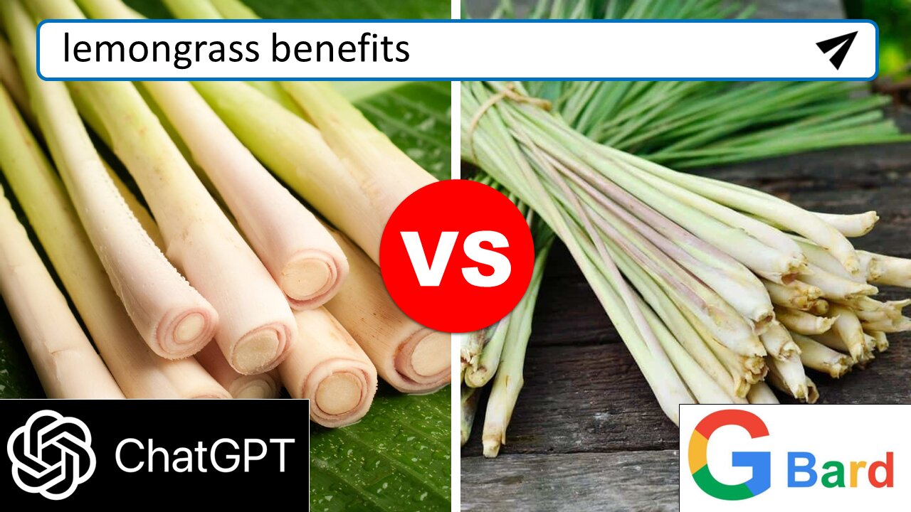 ChatGPT vs Google Bard: Lemongrass Benefits