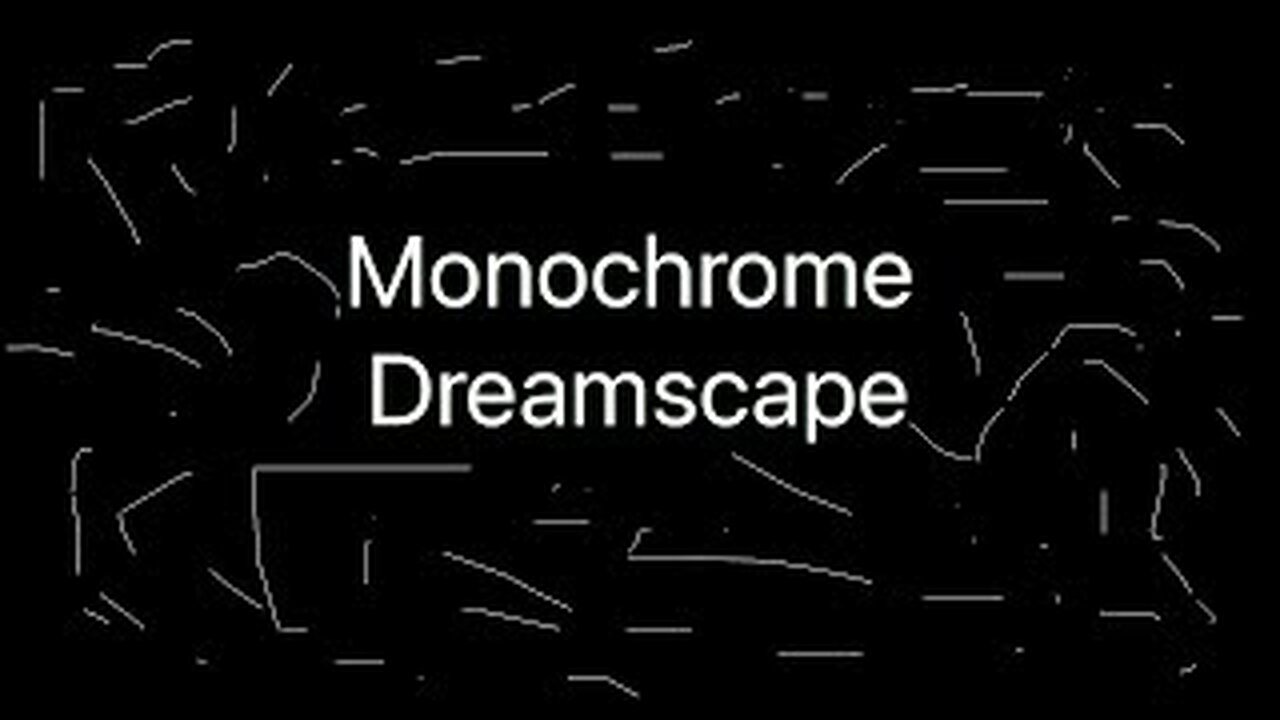 Monochrome Dreamscape