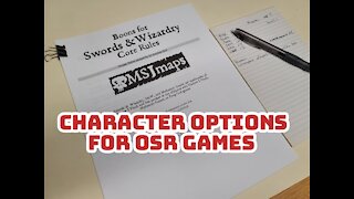 Character options for old school role-playing games (OSR)