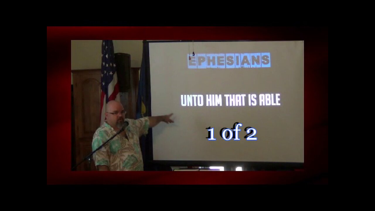 040 Unto Him That Is Able (Ephesians 3:20-21) 1 of 2