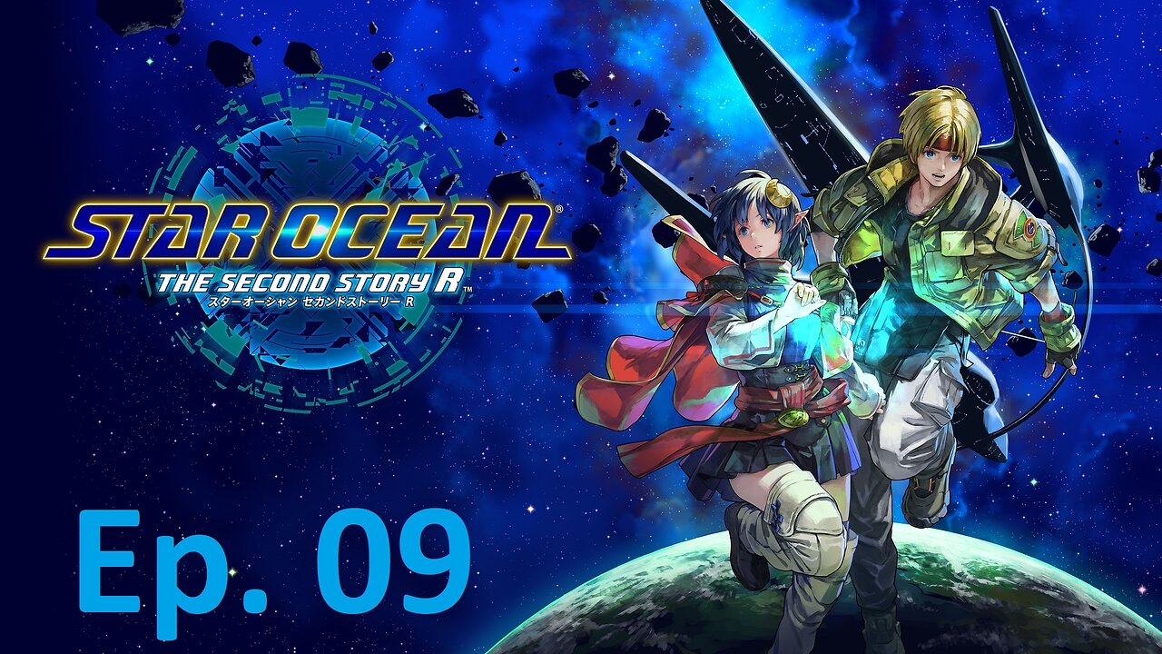 Star Ocean: The Second Story R, Part 9: Violating The Endangered Species Act To Get To Fun City