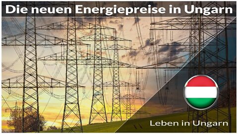 Die neuen Energiepreise in Ungarn - Leben in Ungarn