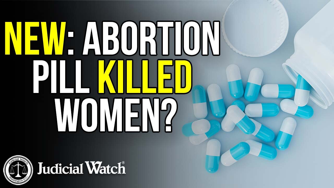 NEW: Abortion Pill Killed Women?