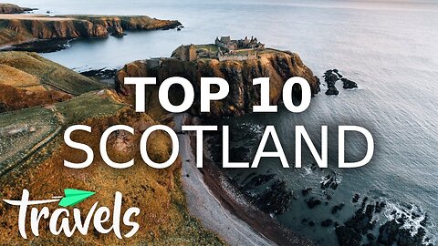 The Best Reasons to Make Scotland Your Next Destination