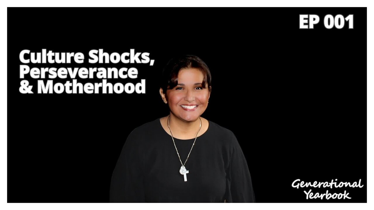 Culture Shocks, Perseverance & Motherhood | Gloria Barron-Carias | EP 001