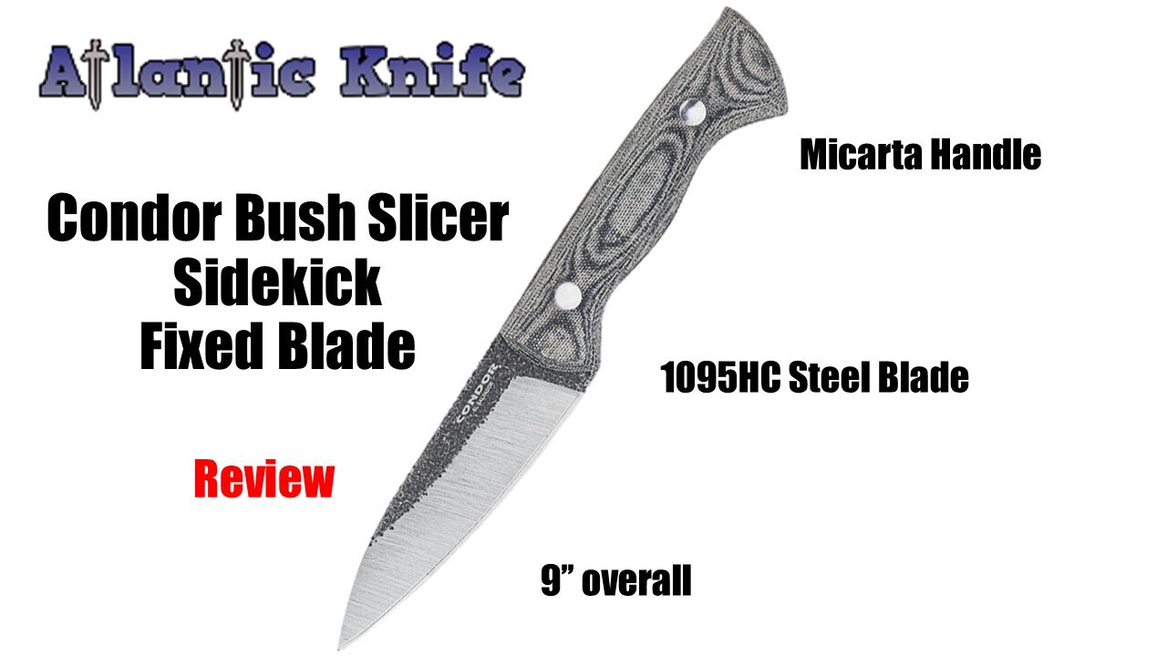 Condor Bush Slicer Sidekick Fixed Blade Knife Review | Atlantic Knife Reviews 2021