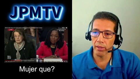 Que es una mujer? Jueza de los Estados Unidos no sabe? - JPMTV