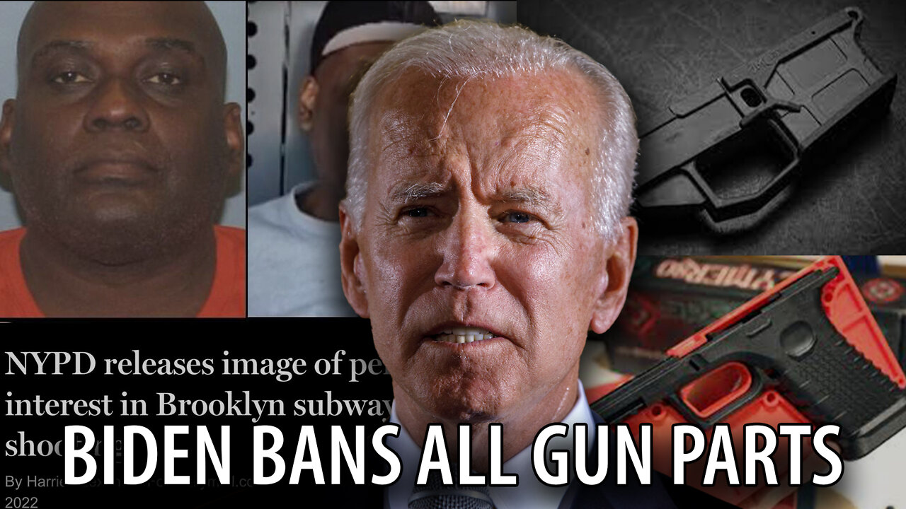 Biden Makes All Firearm Parts ILLEGAL, as Black Man Gasses People on Subway Before Shooting Them