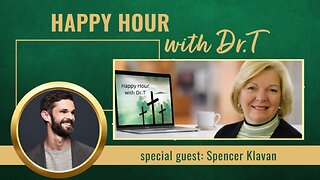 Happy Hour with Dr.T, with special guest, Spencer Klavan