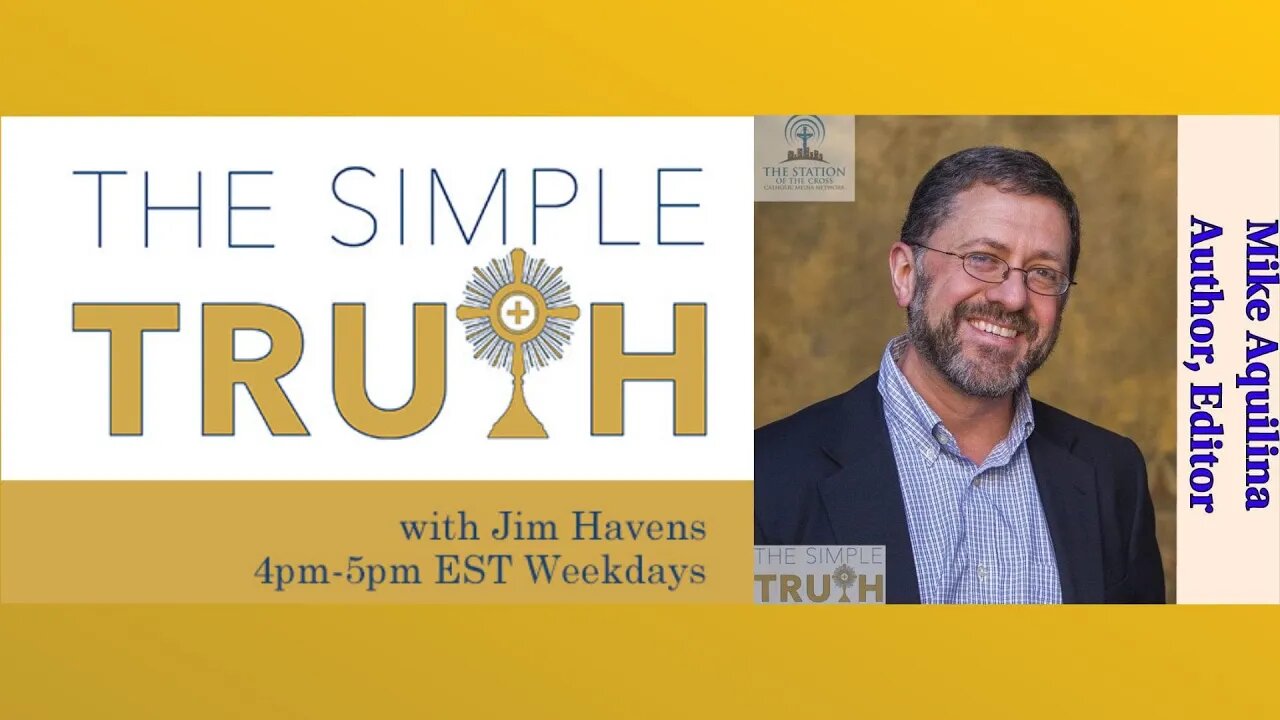 Testimony Tuesday - Mike Aquilina | The Simple Truth - June 28th, 2022