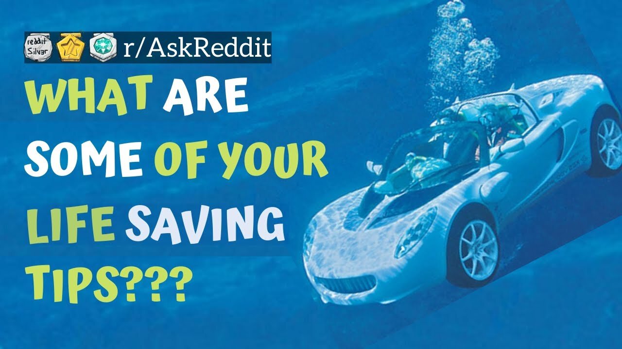 r/AskReddit | PEOPLE SHARE THEIR LIFE SAVING TIPS | REDDIT STORIES