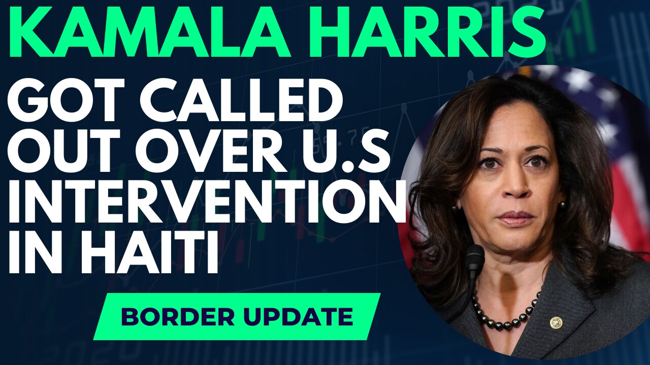 Kamala Harris got called out over US intervention in Haiti | Border Update