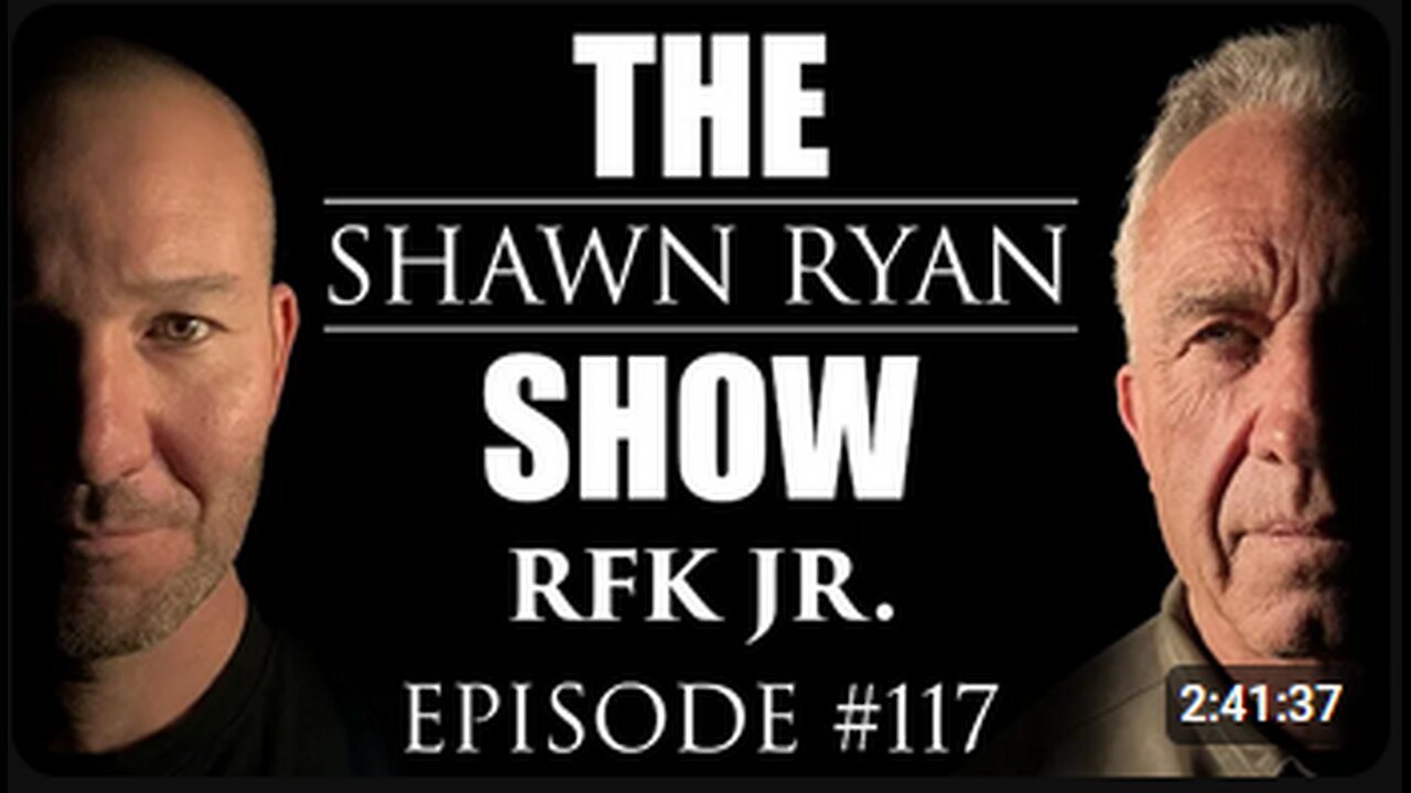 Shawn Ryan Show #117 RFK Jr : Why Trump Didnt release the JFK Files