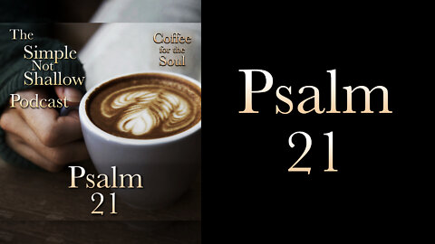 Psalm 21: The Majesty of God Involves Blessing Others