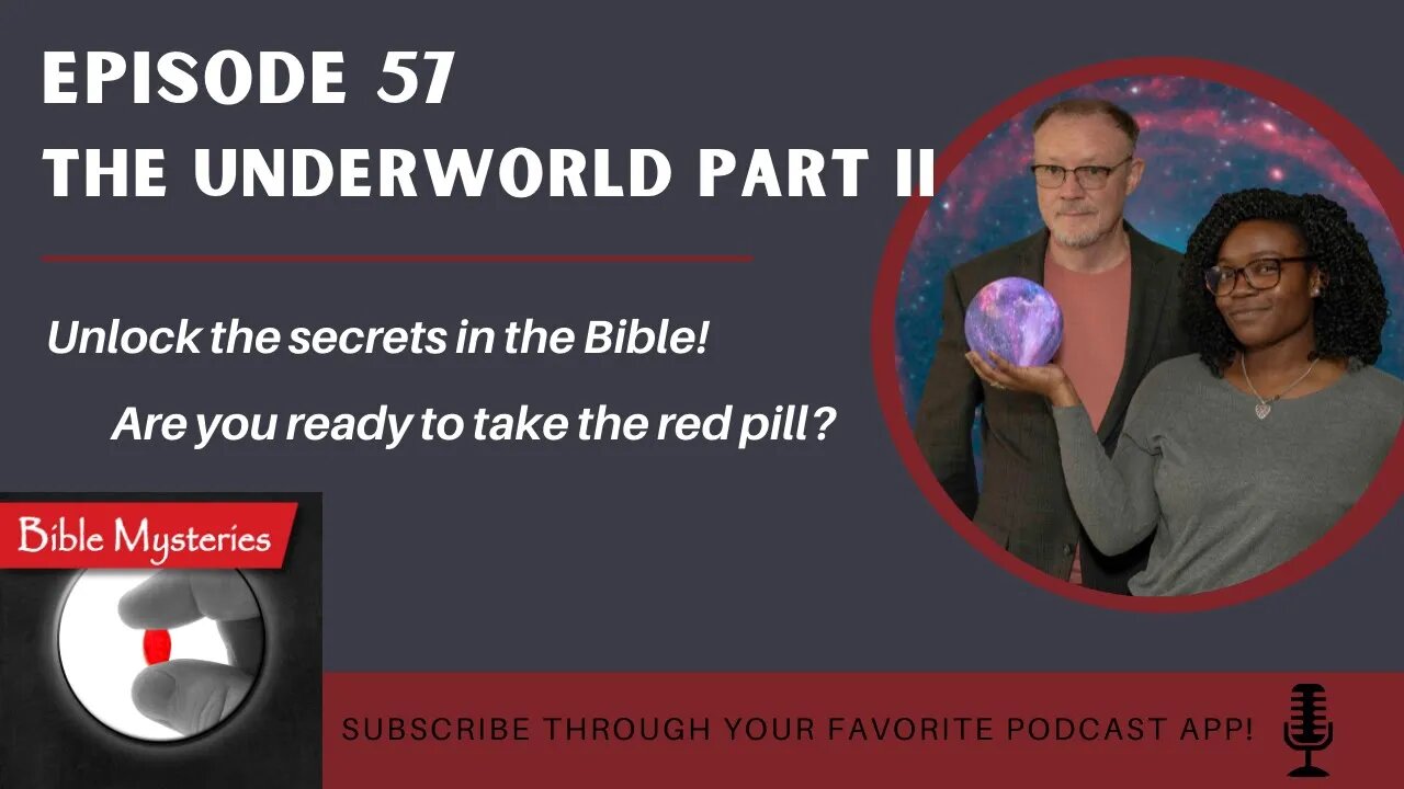 Bible Mysteries Podcast: Episode 57 - The Underworld part II
