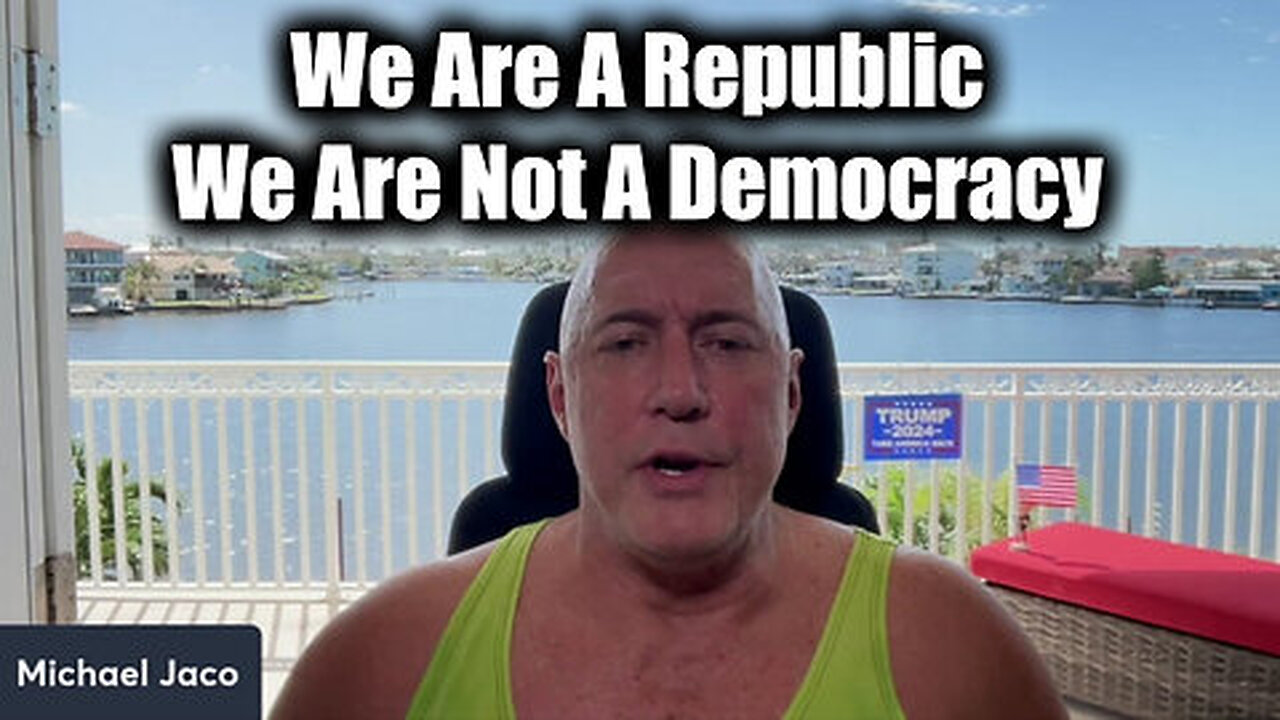 Michael Jaco Bombshell - We Are A Republic. We Are Not A Democracy