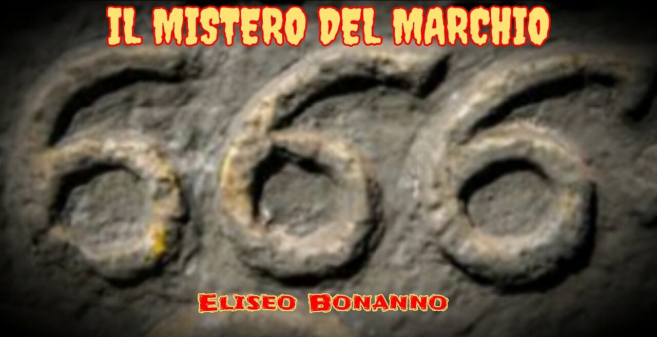 IL MISTERO DEL MARCHIO, NOME E NUMERO 666 DELLA BESTIA