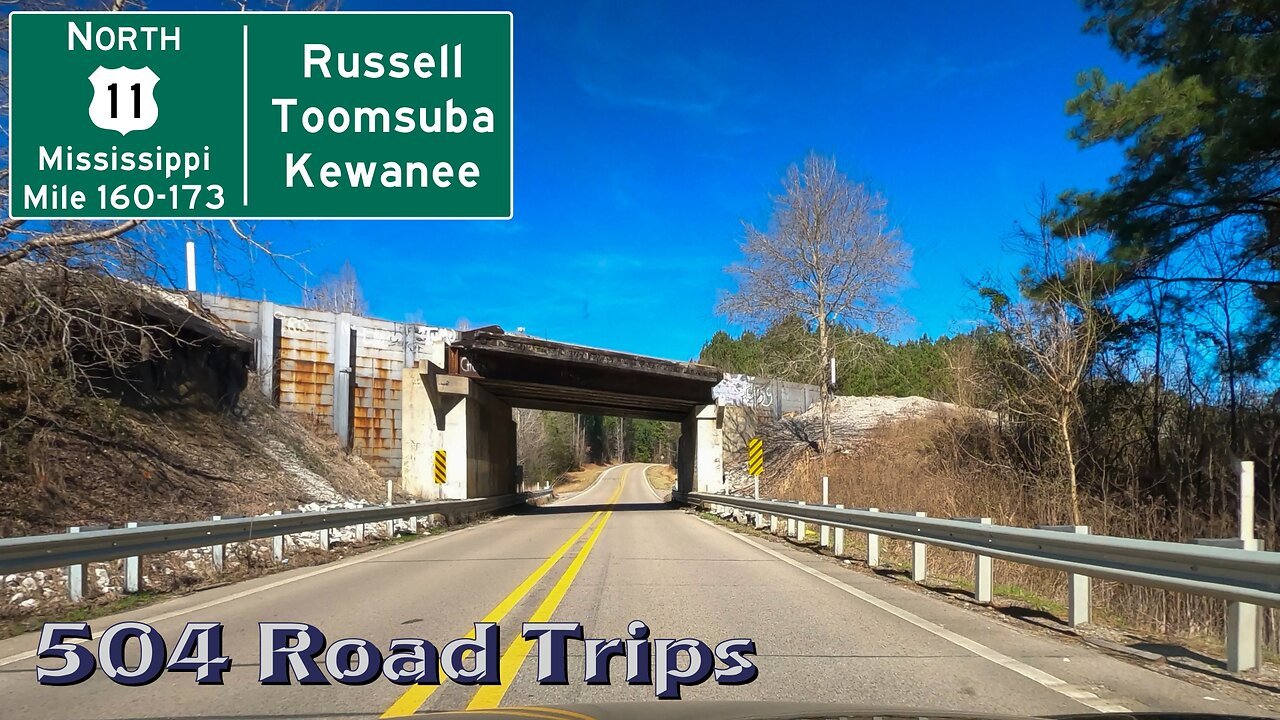 Road Trip #869 - US-11 N - Mississippi Mile 160-173 - Russell/Toomsuba/Kewanee