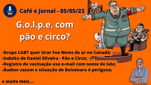 G.o.l.p.e. com pão e circo? - Café e Jornal