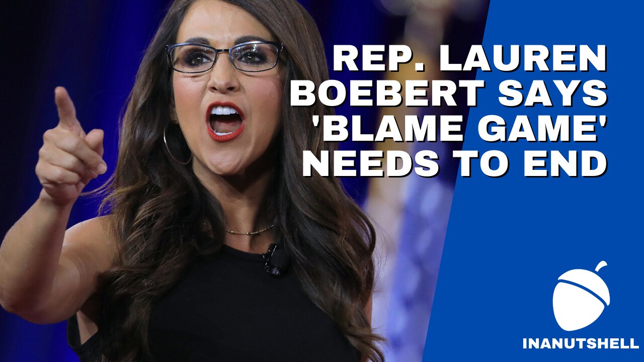 Rep. Lauren Boebert says 'blame game' needs to end