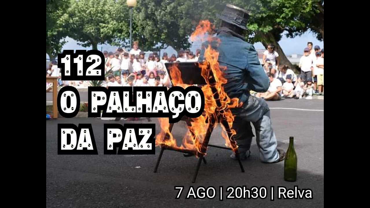 LIVE: TICOSI - 112 O PALHAÇO DA PAZ Relva / Ponta Delgada Acores - 07.08.2023 #circo