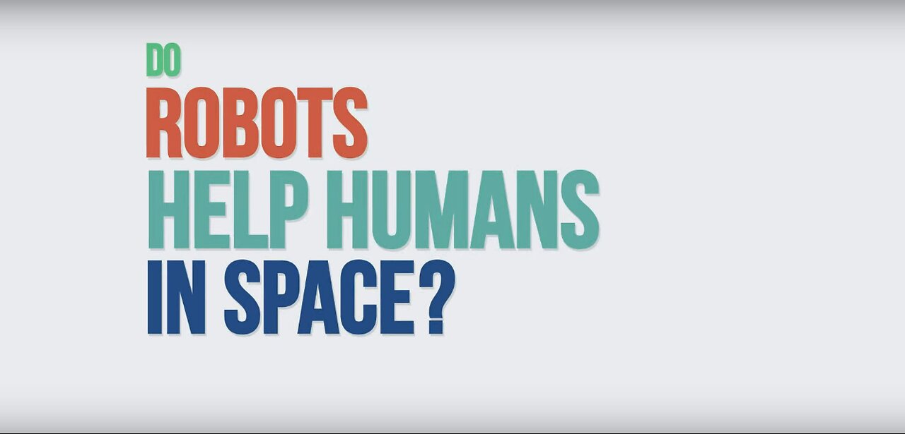 Do Robots Help Humans in Space? We Asked a NASA Technologist