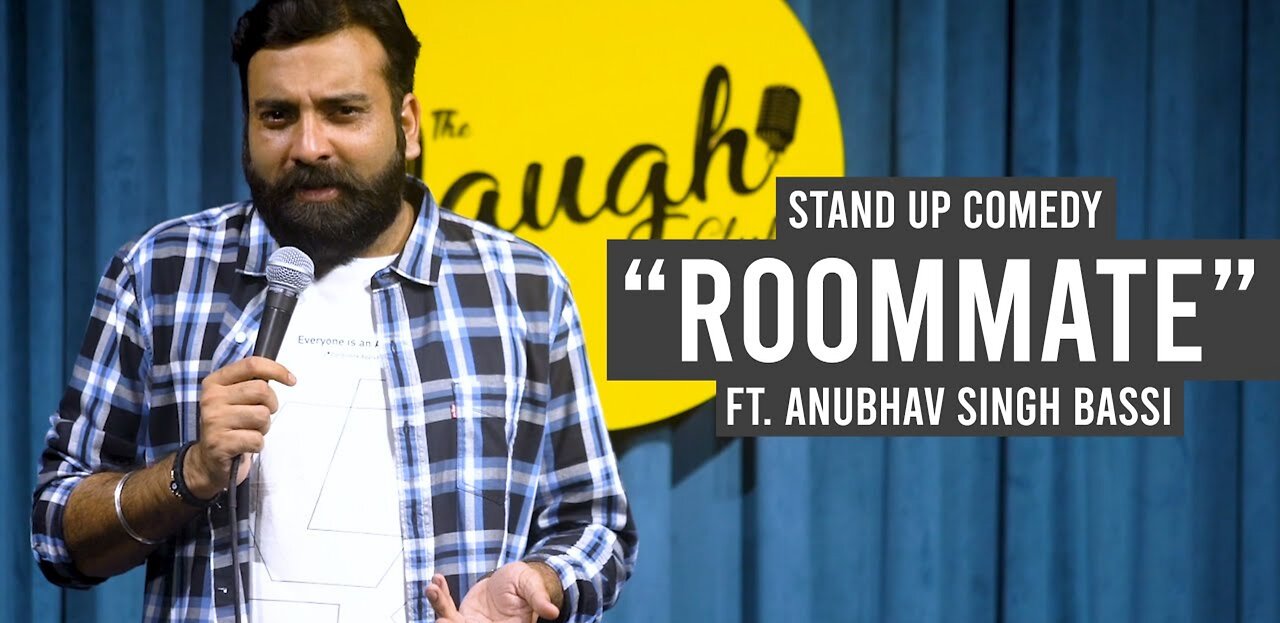 Roommates - Stand Up Comedy - Ft Anubhav Baasi