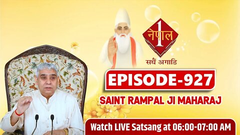 Nepal 1 TV 30-07-2022 || Episode: 927 || Sant Rampal Ji Maharaj Satsang Live