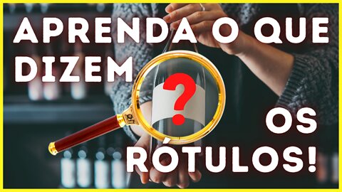 Como ler rótulos de vinhos?