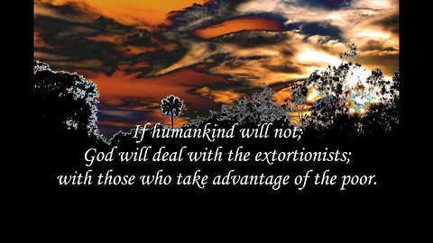 Hear This You Who Trample On The Needy