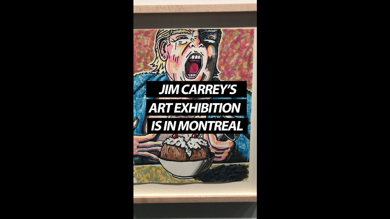 Jim Carrey’s Political Art Exhibition Is Being Displayed In Montreal