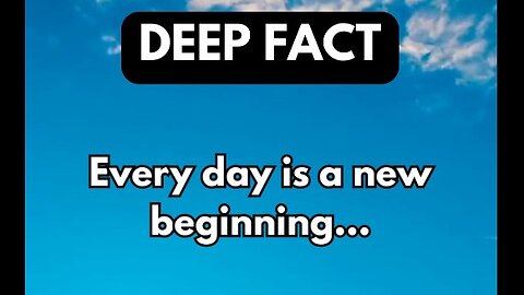 Every day is anew beginning...