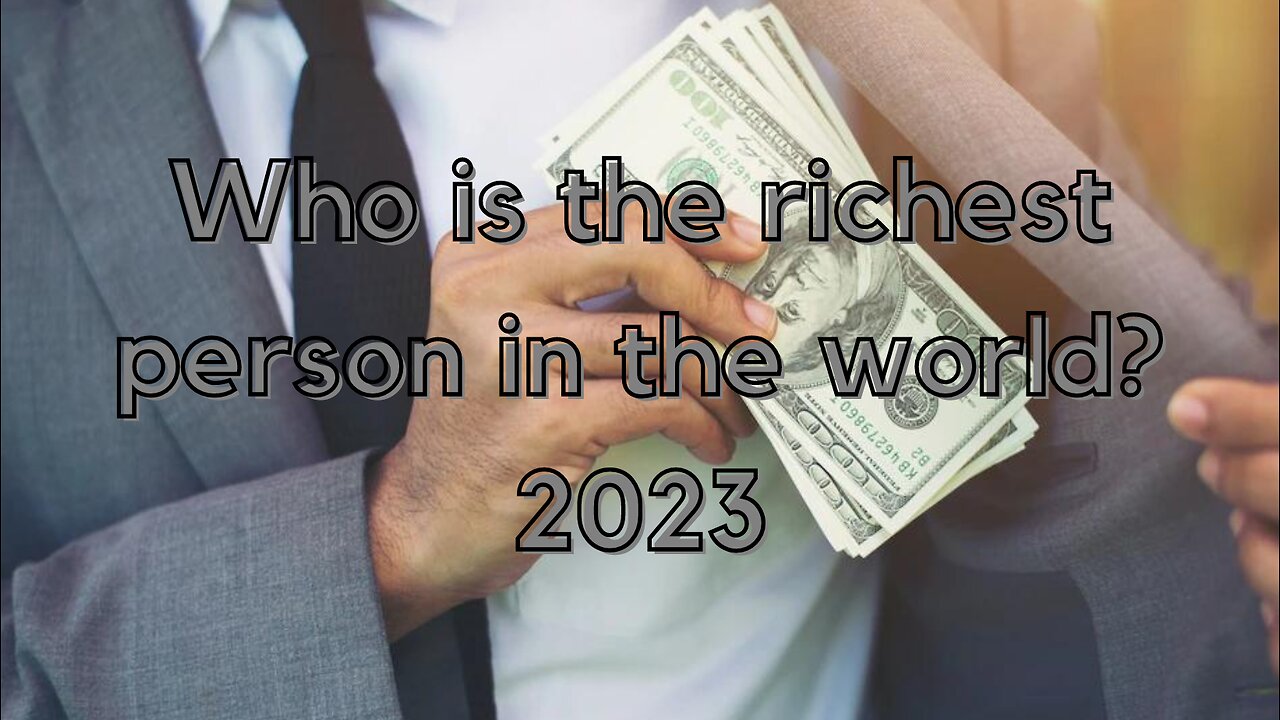 TOP 10 RICHEST PEOPLE IN THE WORLD 2023