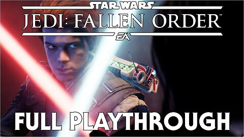 Star Wars Jedi Fallen Order Full PlayThrough (part 2)