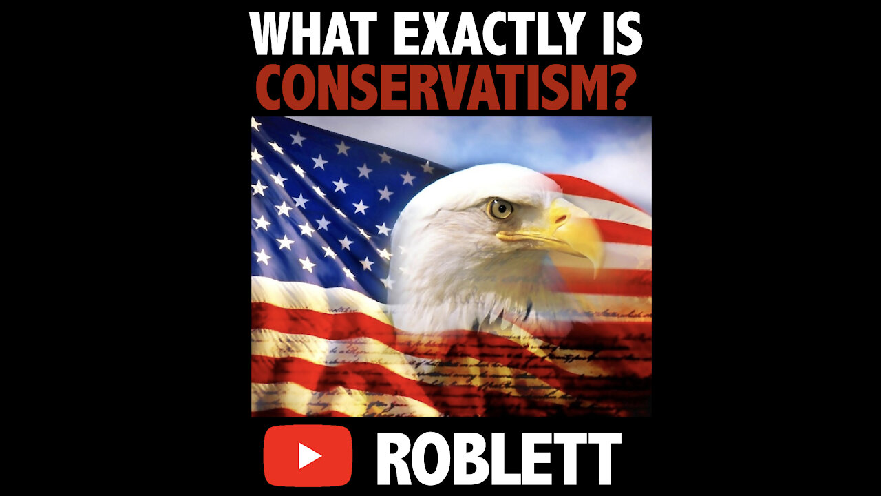 What Exactly Is Conservatism? :S1E1