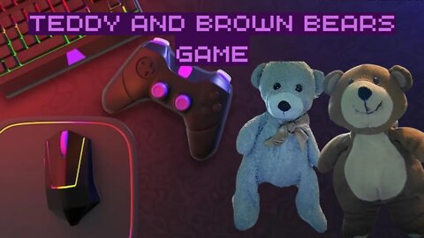 Teddy And Brown Bears Game