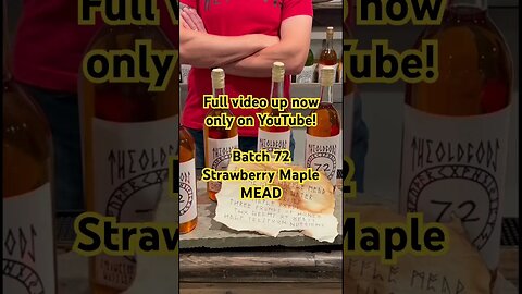 Full video up now only on YouTube! Batch 72 Strawberry Maple MEAD! Inspired by Belgium. #mead