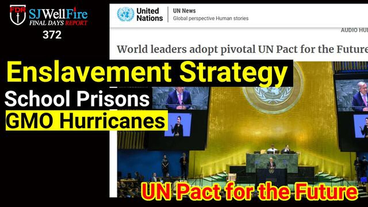 How Un Pact for the Future ties to Weather Weapons and School Prisons