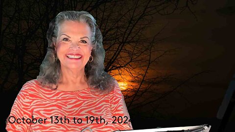 October 13th to 19th, 2024 Look Towards The Light!