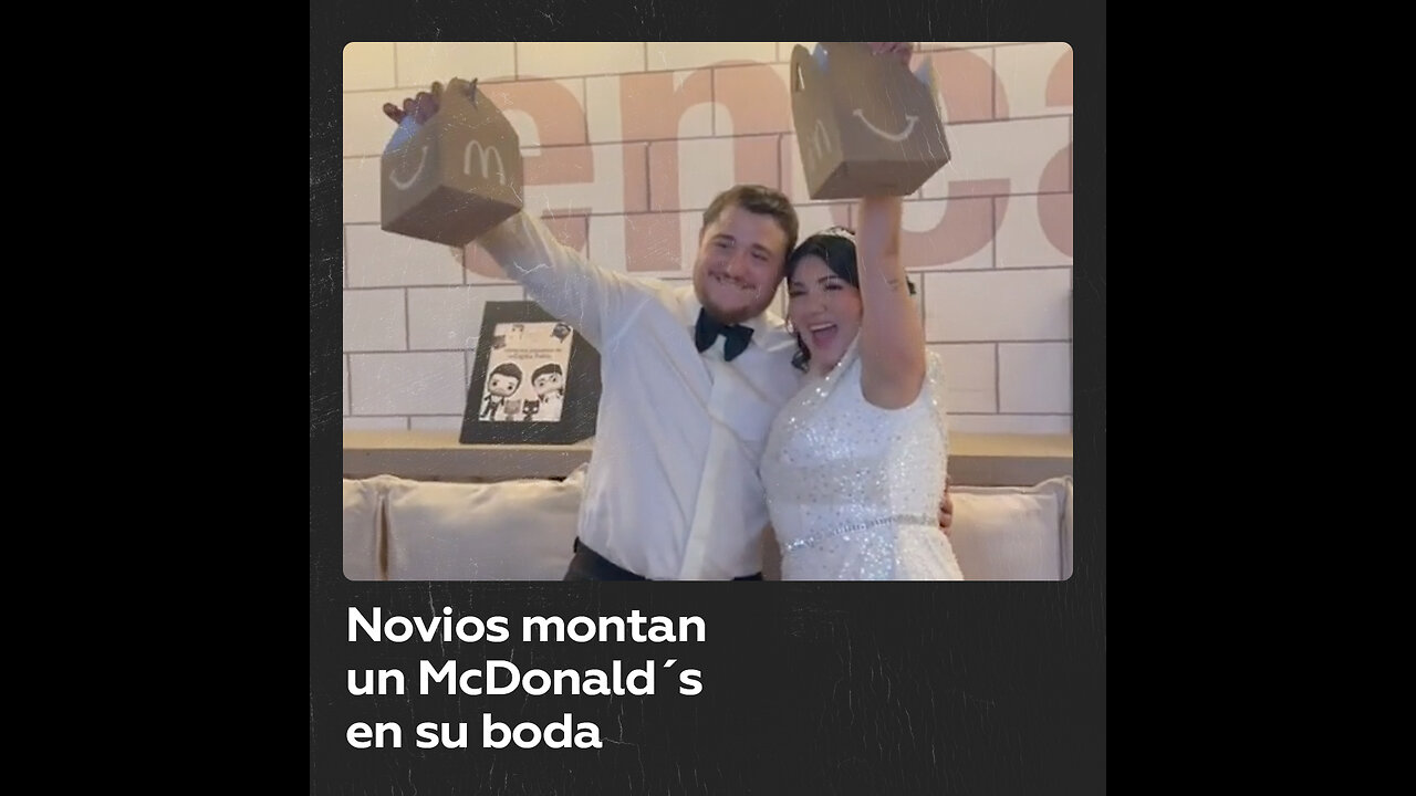 Novios presumen el McDonald´s que instalaron para su boda