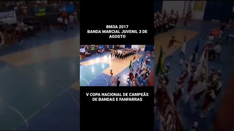 BM3A 2017 - BANDA MARCIAL 3 DE AGOSTO 2017 - #Shorts