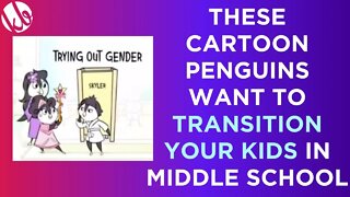 Progressives are using cartoon penguins to transition kids in middle school