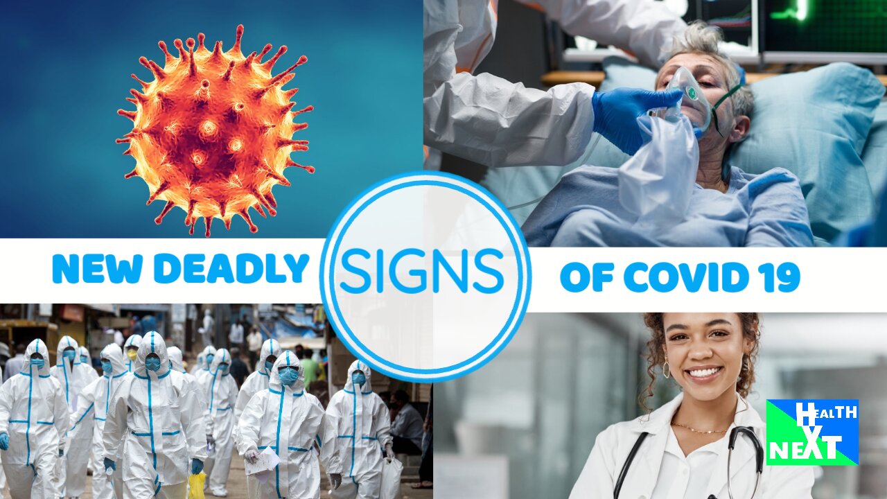 New Deadly signs of Covid19 or Corona Virus