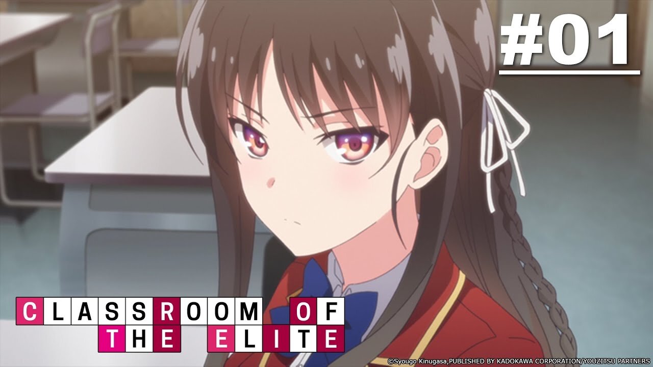 Classroom of the Elite Season 1 Ep. 1 | What is evil? Whatever springs from weakness