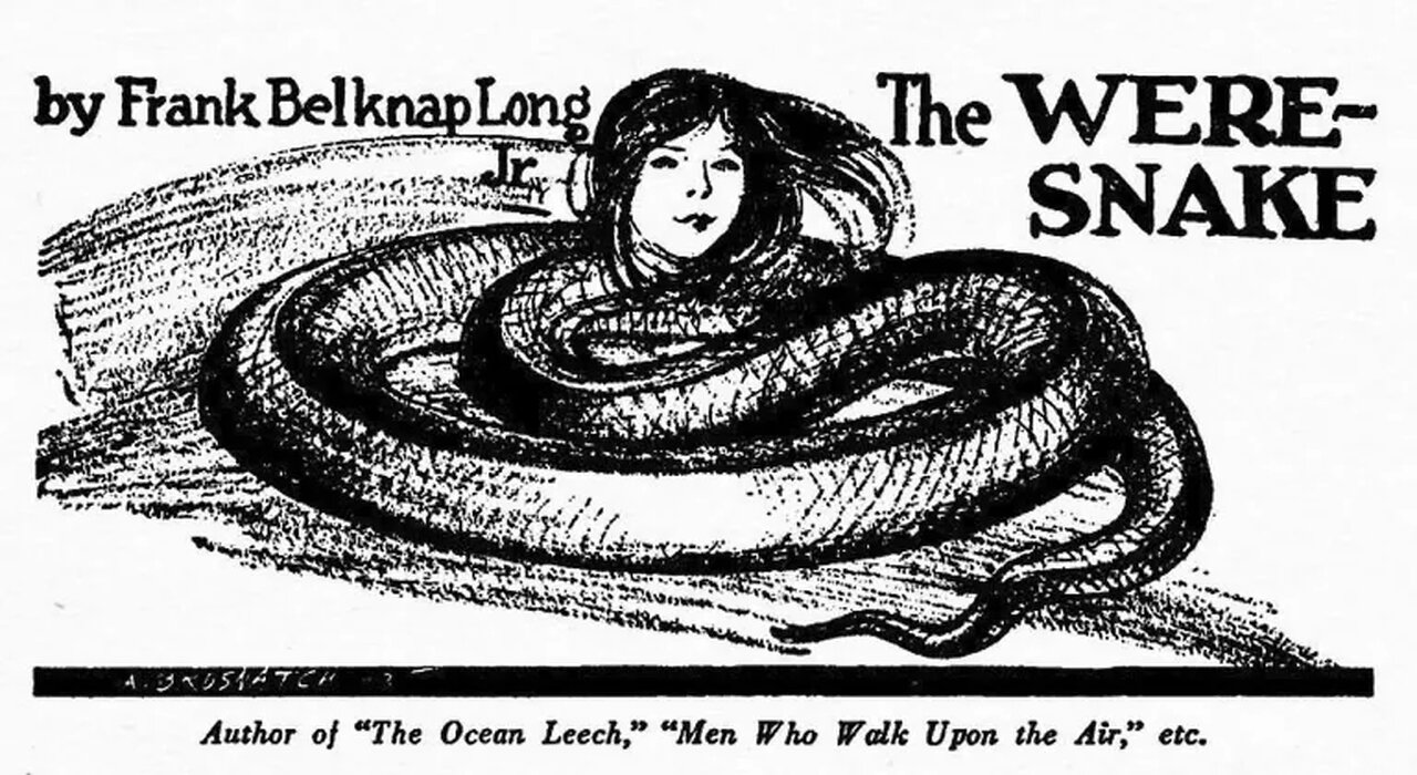 "The Were-Snake" by Frank Belknap Long