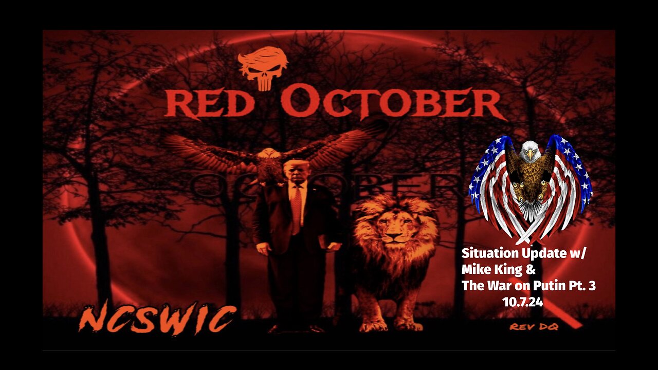 Situation Update w/ Mike King & The War on Putin pt. 3 (recorded 10.7.24)